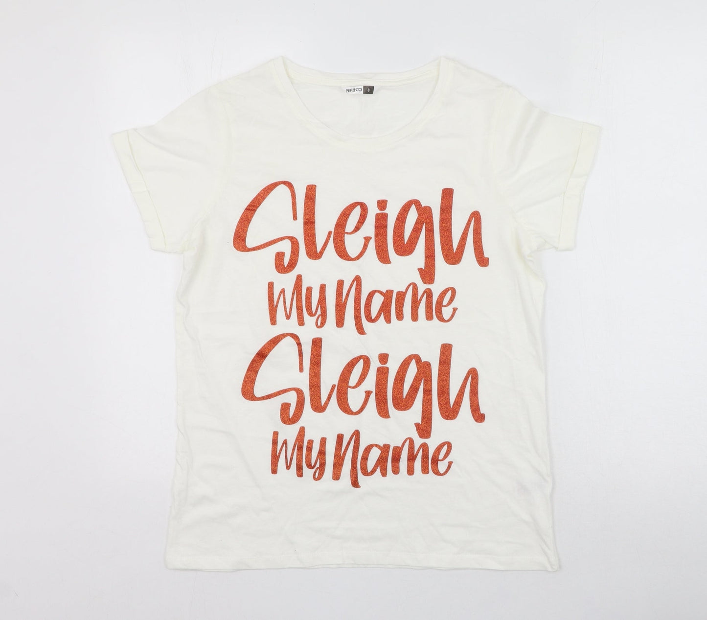Pep&co  Womens White  100% Cotton Basic T-Shirt Size S Round Neck - Sleigh My Name Sleigh My Name