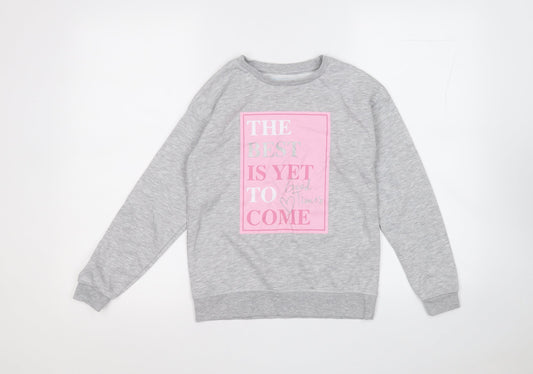 Primark Girls Grey  Cotton Pullover Sweatshirt Size 10-11 Years   - The best is yet to come