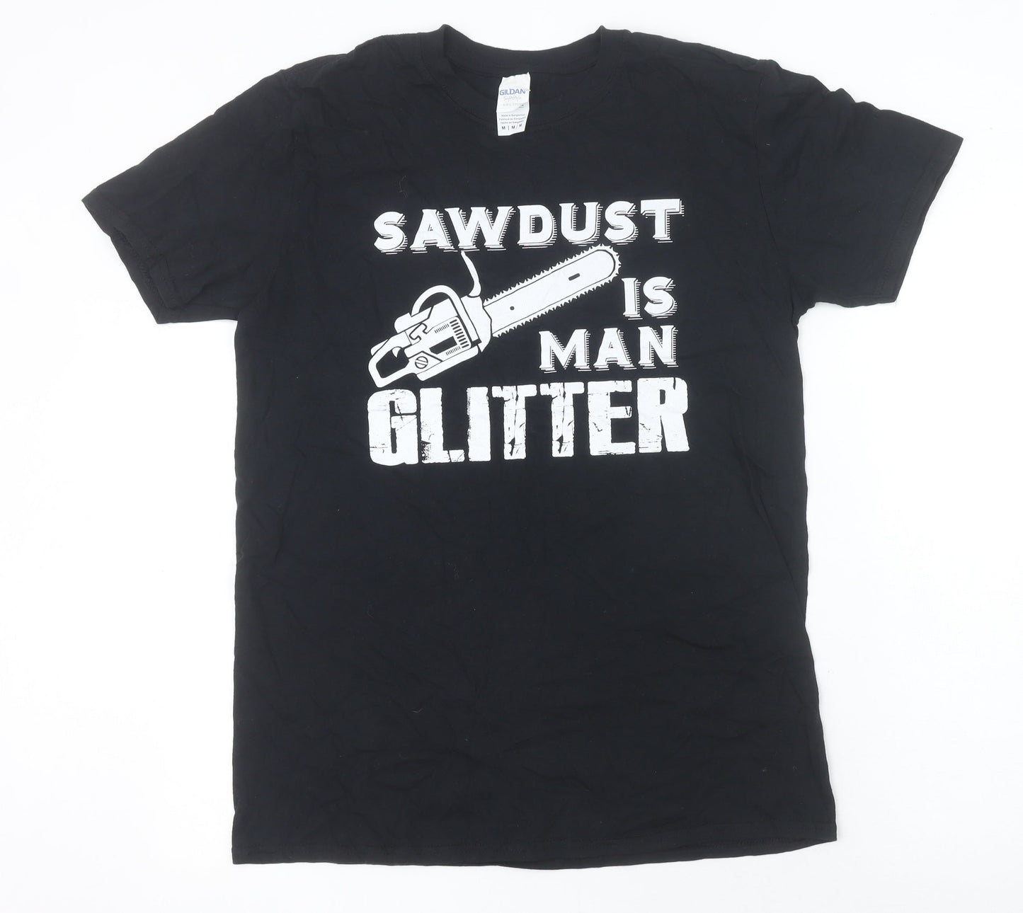 Gildan Men’s Black Funny Graphic T-Shirt M ‘Sawdust Is Man Glitter’